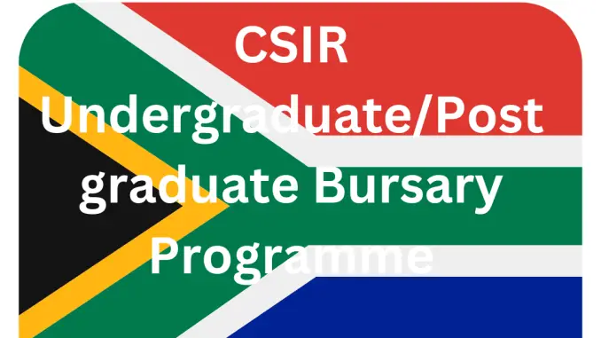 CSIR Undergraduate/Postgraduate Bursary Programme